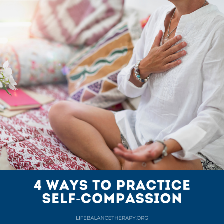 4 Ways to Practice Self-Compassion