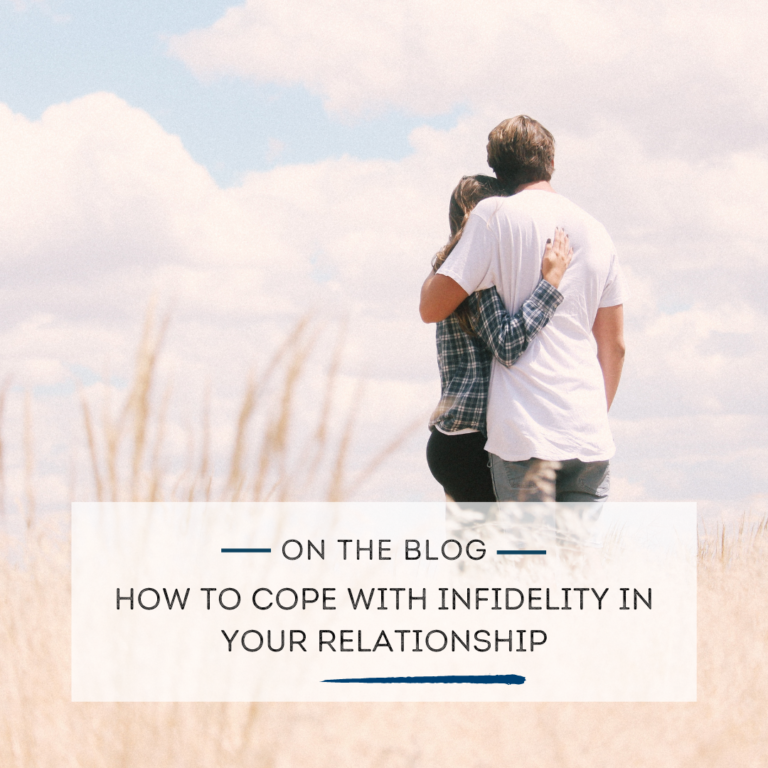 How to Cope with Infidelity in Your Relationship
