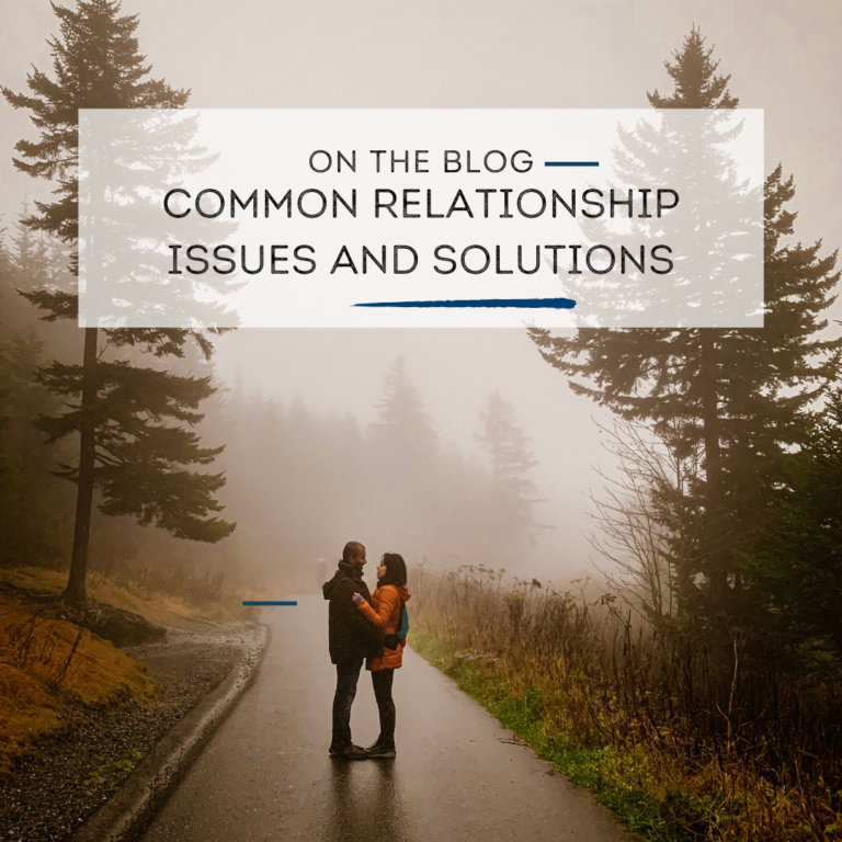 Common Relationship Issues and Solutions